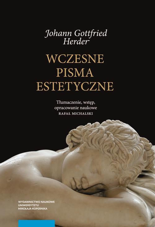 Tytuł: Wczesne pisma estetyczne
Autor: Johann Gottfried Herder
Wydawnictwo: Wydawnictwo Naukowe UMK
Formaty: PDF