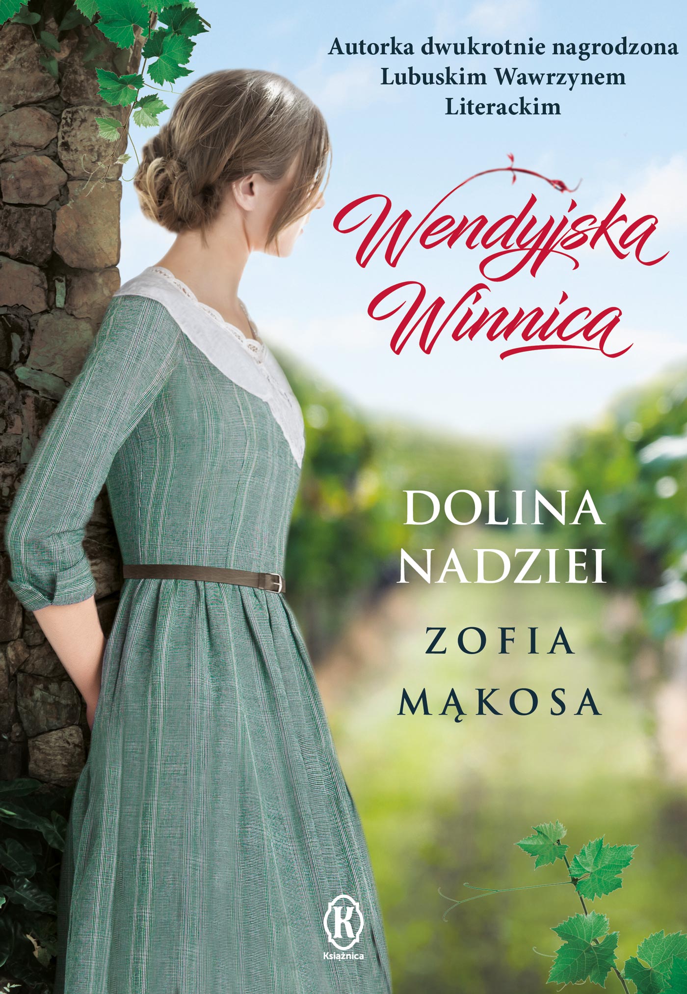 Tytuł: Wendyjska Winnica (Tom 3). Dolina nadziei
Autor: Zofia Mąkosa
Wydawnictwo: Książnica
Formaty: EPUB, MOBI