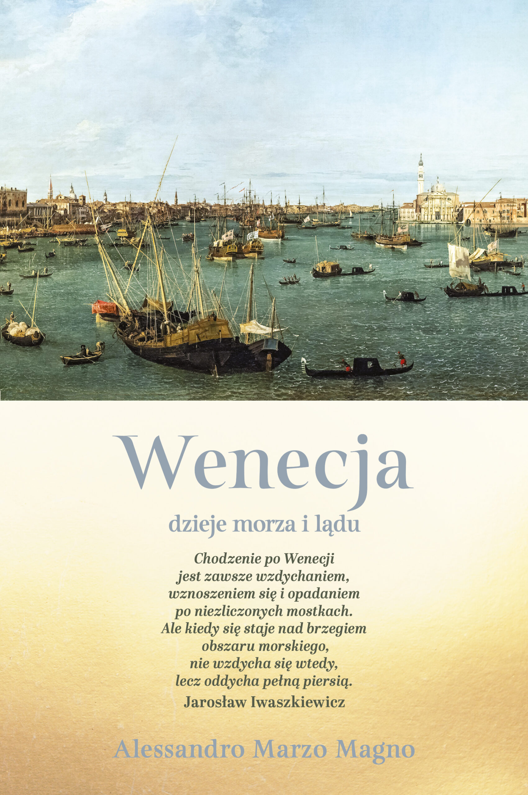 Tytuł: Wenecja. Dzieje morza i lądu
Autor: Alessandro Marzo Magno
Wydawnictwo: Koncept
Formaty: EPUB, MOBI