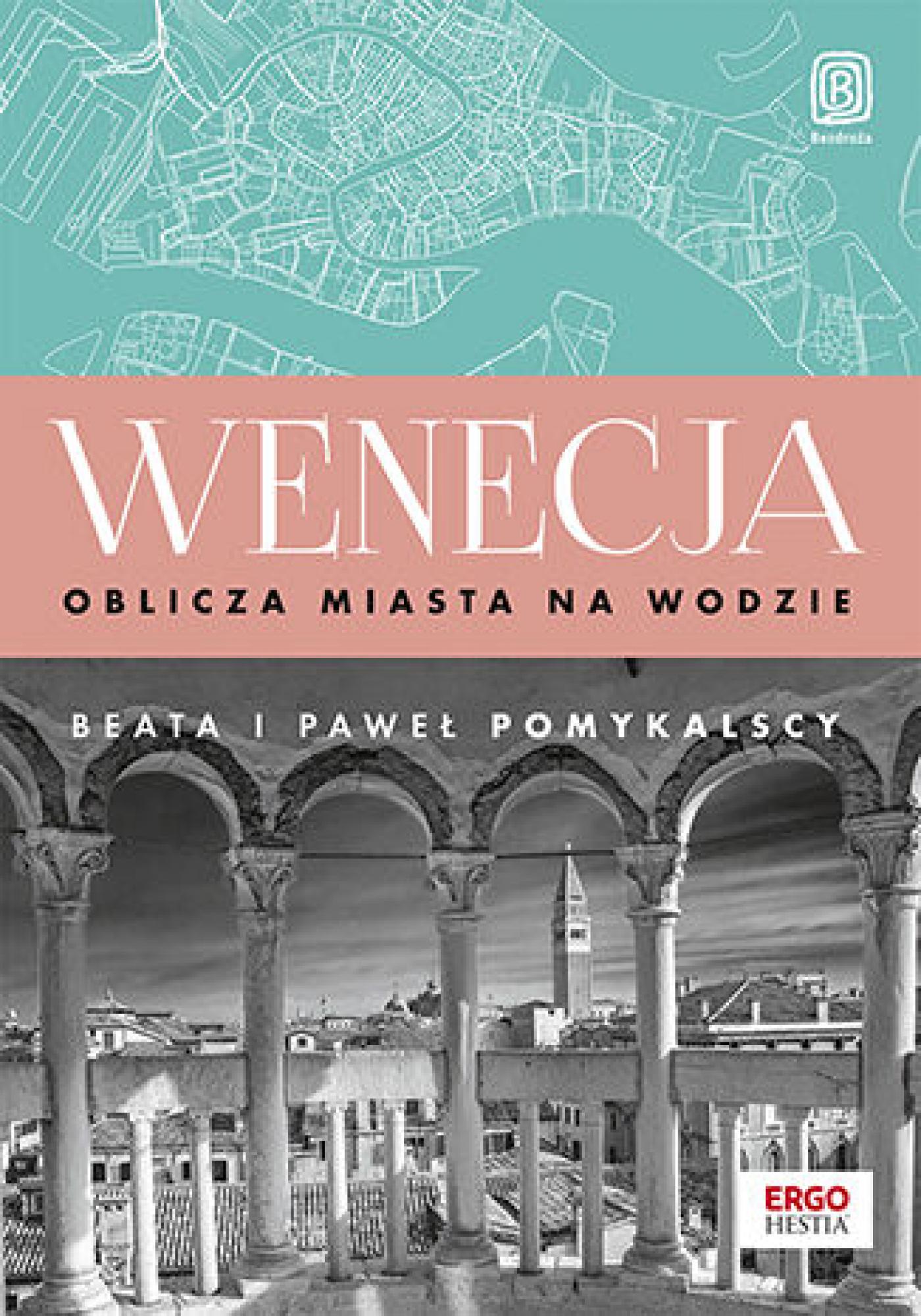 Tytuł: Wenecja. Oblicza miasta na wodzie
Autor: Beata, Paweł Pomykalscy
Wydawnictwo: Bezdroża
Formaty: EPUB, PDF, MOBI