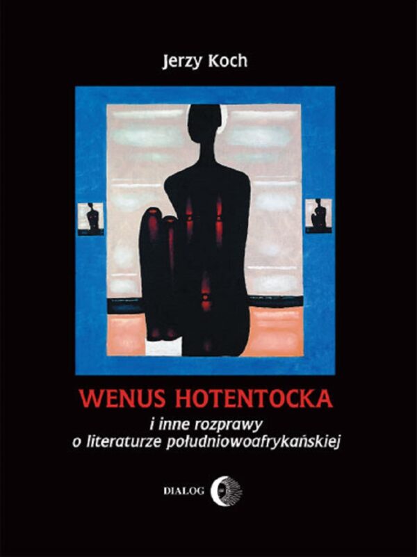 Wenus Hotentocka. i inne rozprawy o literaturze południowoafrykańskiej — okładka e-booka