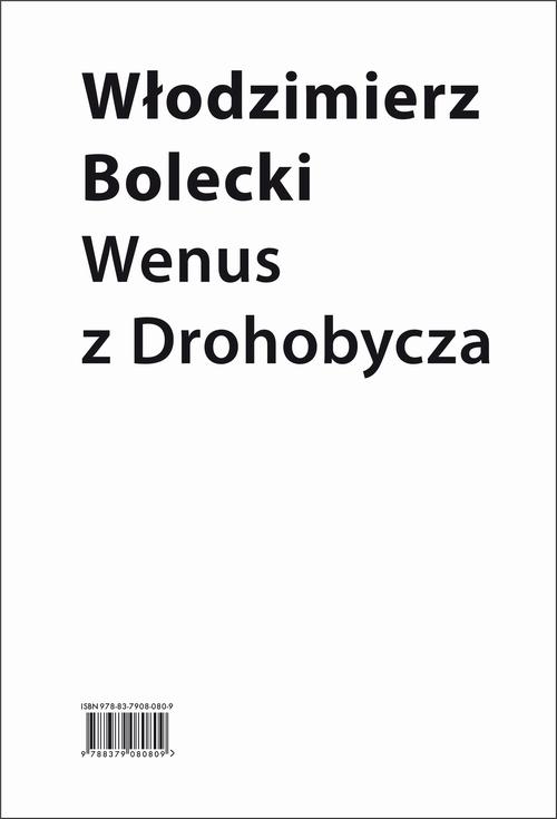 Tytuł: Wenus z Drohobycza
Autor: Włodzimierz Bolecki
Wydawnictwo: Słowo/Obraz Terytoria
Formaty: EPUB, MOBI