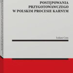 Weryfikacja czynności dowodowych postępowania przygotowawczego w polskim procesie karnym — okładka e-booka