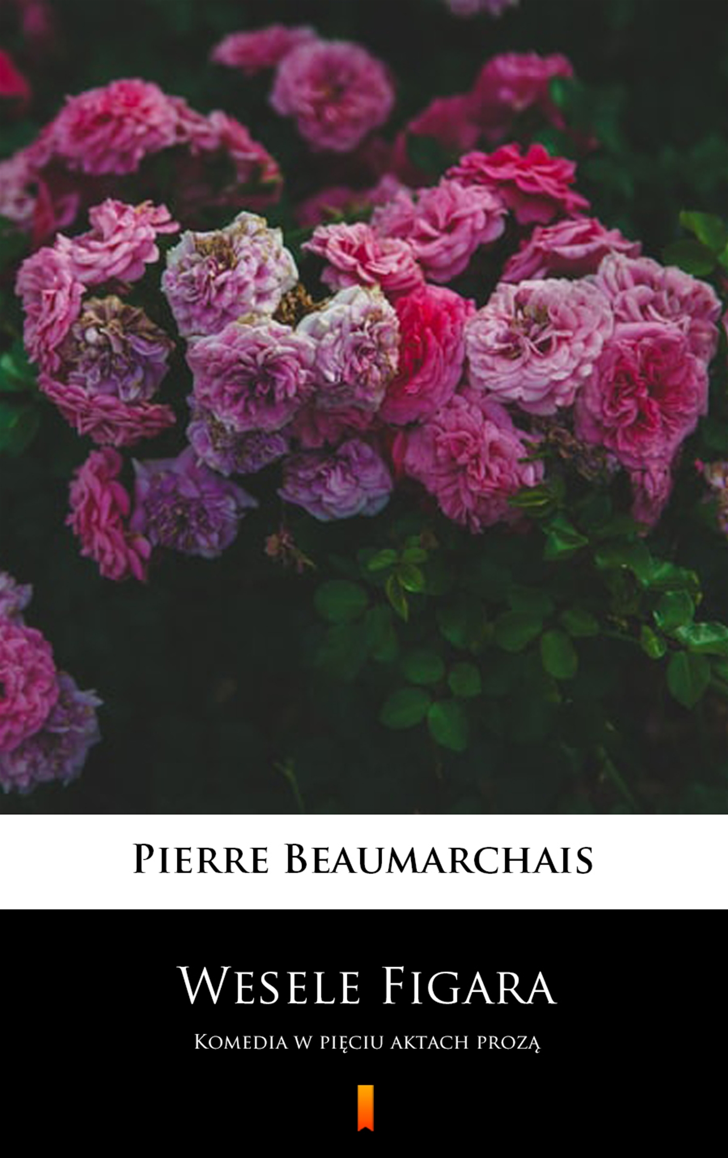 Tytuł: Wesele Figara. Komedia w pięciu aktach prozą
Autor: Pierre Beaumarchais
Wydawnictwo: KtoCzyta.pl
Formaty: EPUB, MOBI