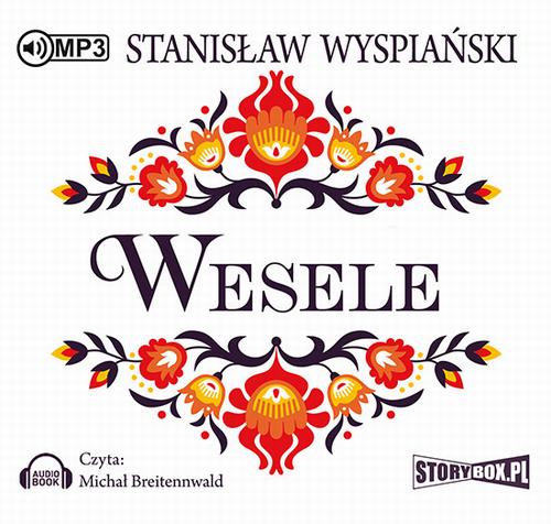 Tytuł: Wesele
Autor: Stanisław Wyspiański
Wydawnictwo: Storybox
Formaty: MP3