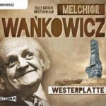 Tytuł: Westerplatte
Autor: Melchior Wańkowicz
Wydawnictwo: Storybox
Formaty: MP3