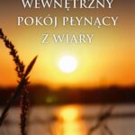 Tytuł: Wewnętrzny pokój płynący z wiary
Autor: Ks. Piotr Studnicki
Wydawnictwo: Petrus
Formaty: PDF