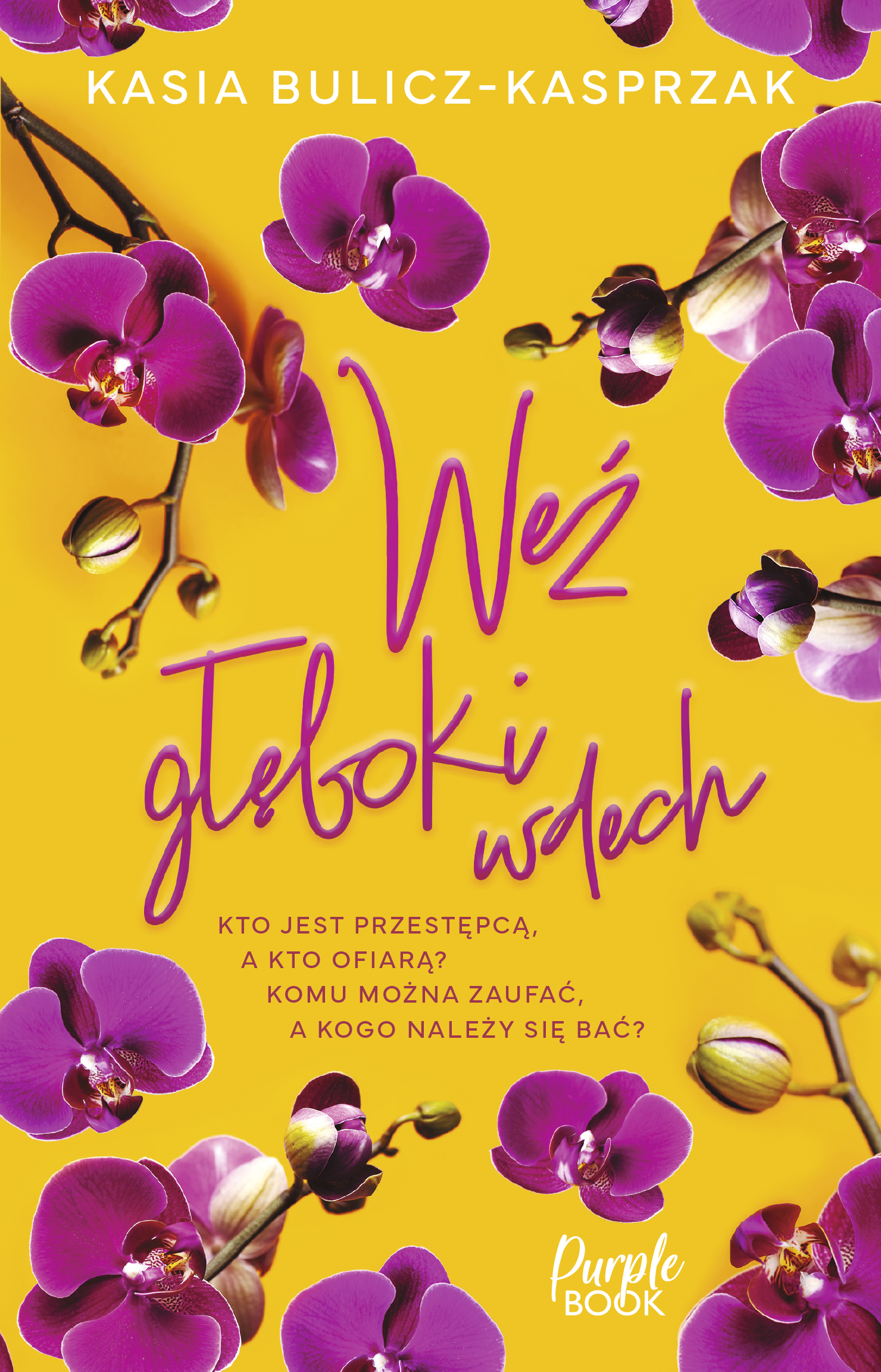Tytuł: Weź głęboki wdech
Autor: Kasia Bulicz-Kasprzak
Wydawnictwo: Purple Book
Formaty: EPUB, MOBI
