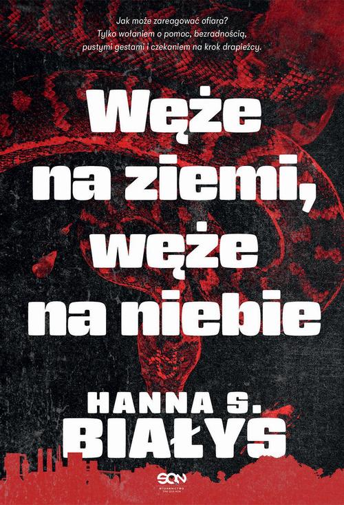 Tytuł: Węże na ziemi, węże na niebie
Autor: Hanna Szczukowska-Białys
Wydawnictwo: SQN
Formaty: MOBI, EPUB