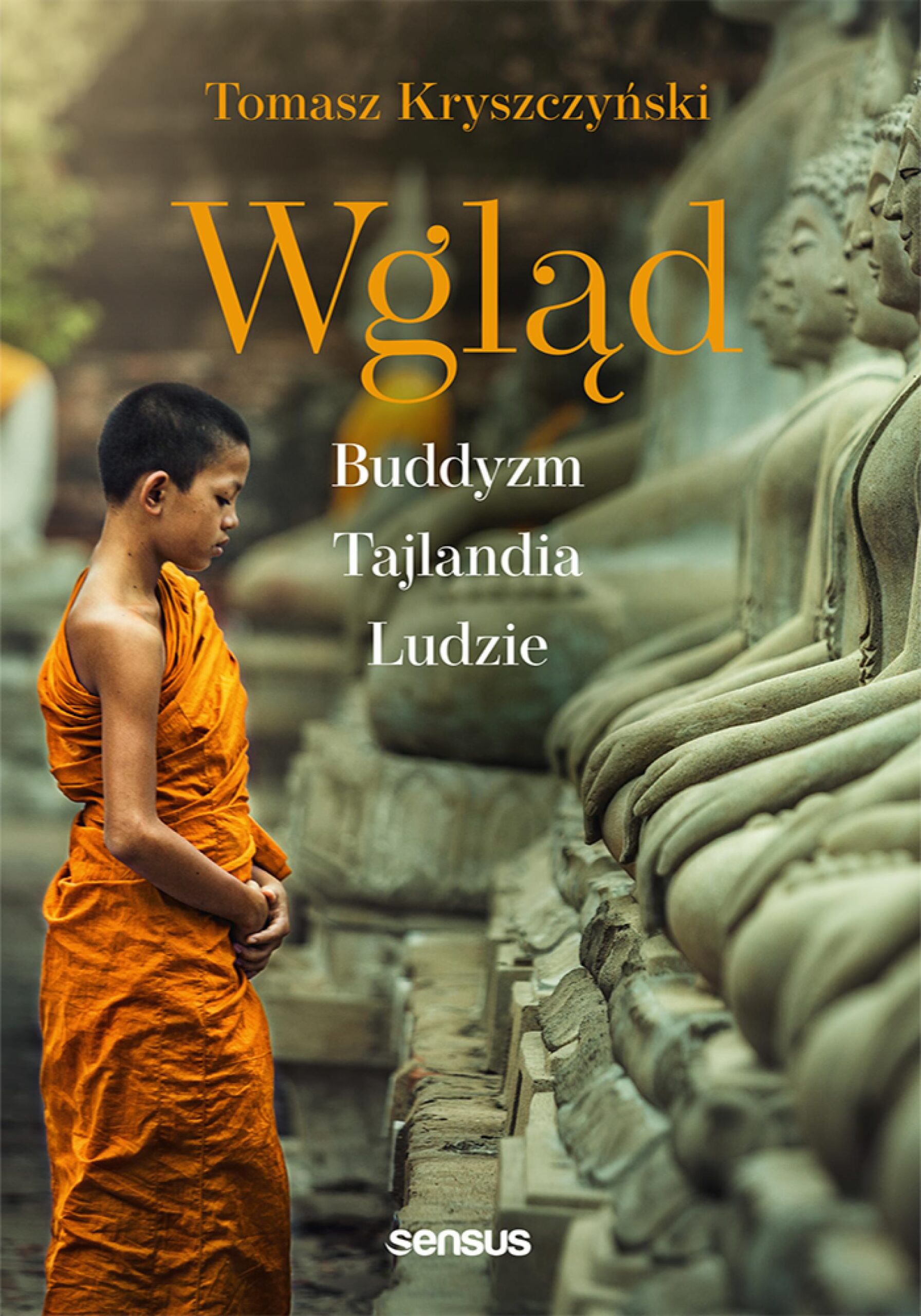 Tytuł: Wgląd. Buddyzm, Tajlandia, ludzie. Wydanie III
Autor: Tomasz Kryszczyński
Wydawnictwo: Sensus
Formaty: EPUB, PDF, MOBI