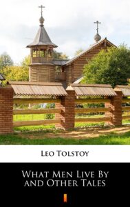 What Men Live By and Other Tales — okładka e-booka