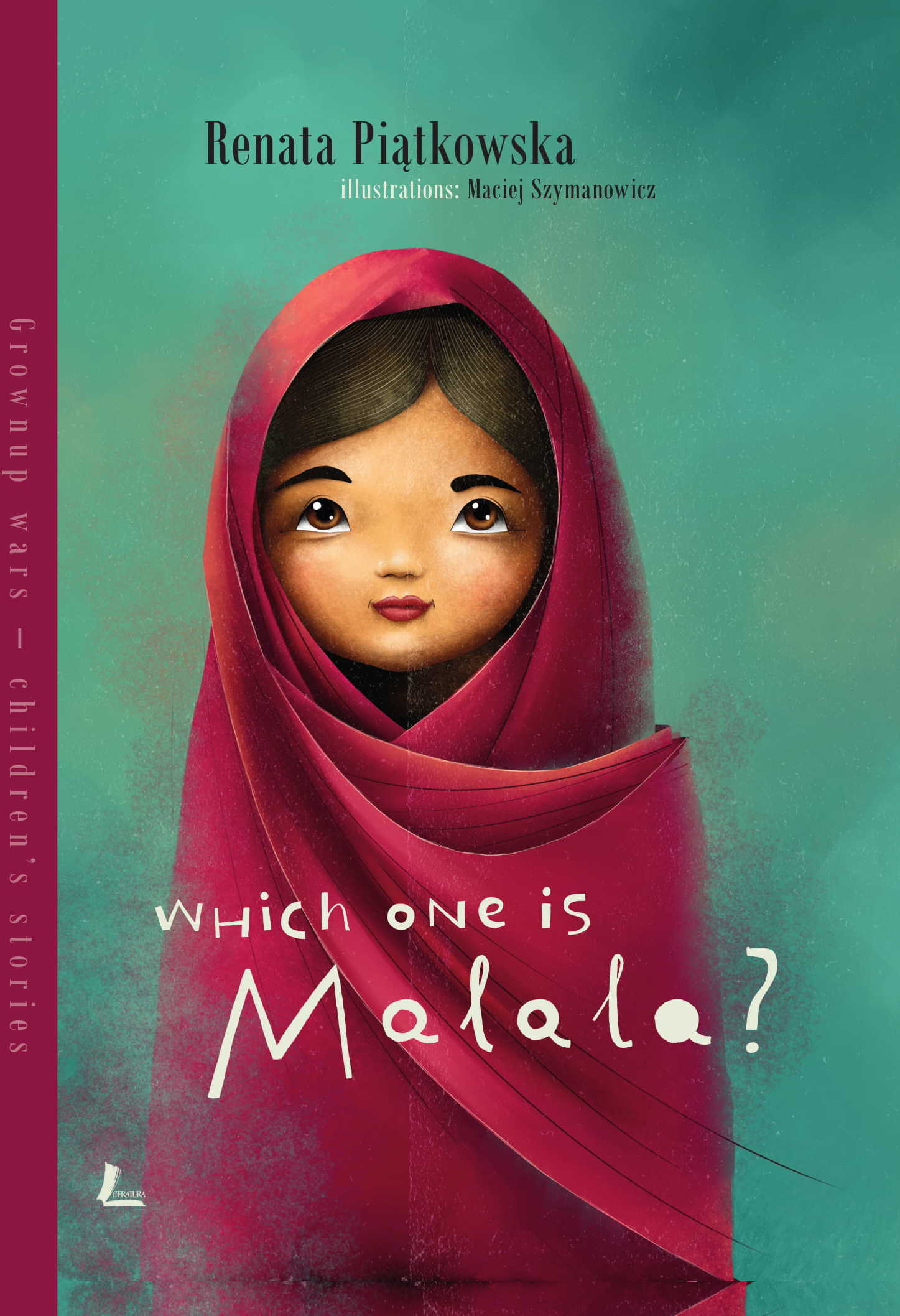 Tytuł: Which one is Malala
Autor: Renata Piątkowska
Wydawnictwo: Literatura
Formaty: EPUB, PDF, MOBI