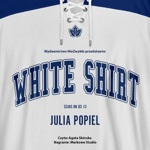 Tytuł: White Shirt
Autor: Julia Popiel
Wydawnictwo: NieZwykłe
Formaty: MP3