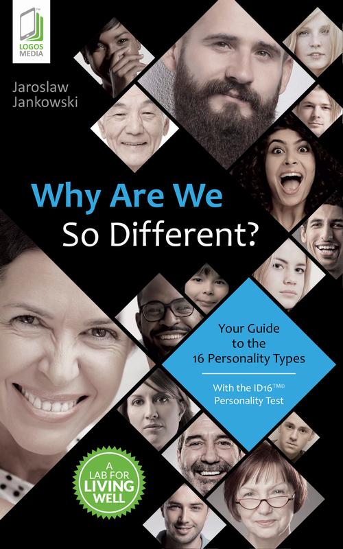 Tytuł: Why Are We So Different? Your Guide to the 16 Personality Types
Autor: Jarosław Jankowski
Wydawnictwo: Logos Media
Formaty: MOBI, EPUB
