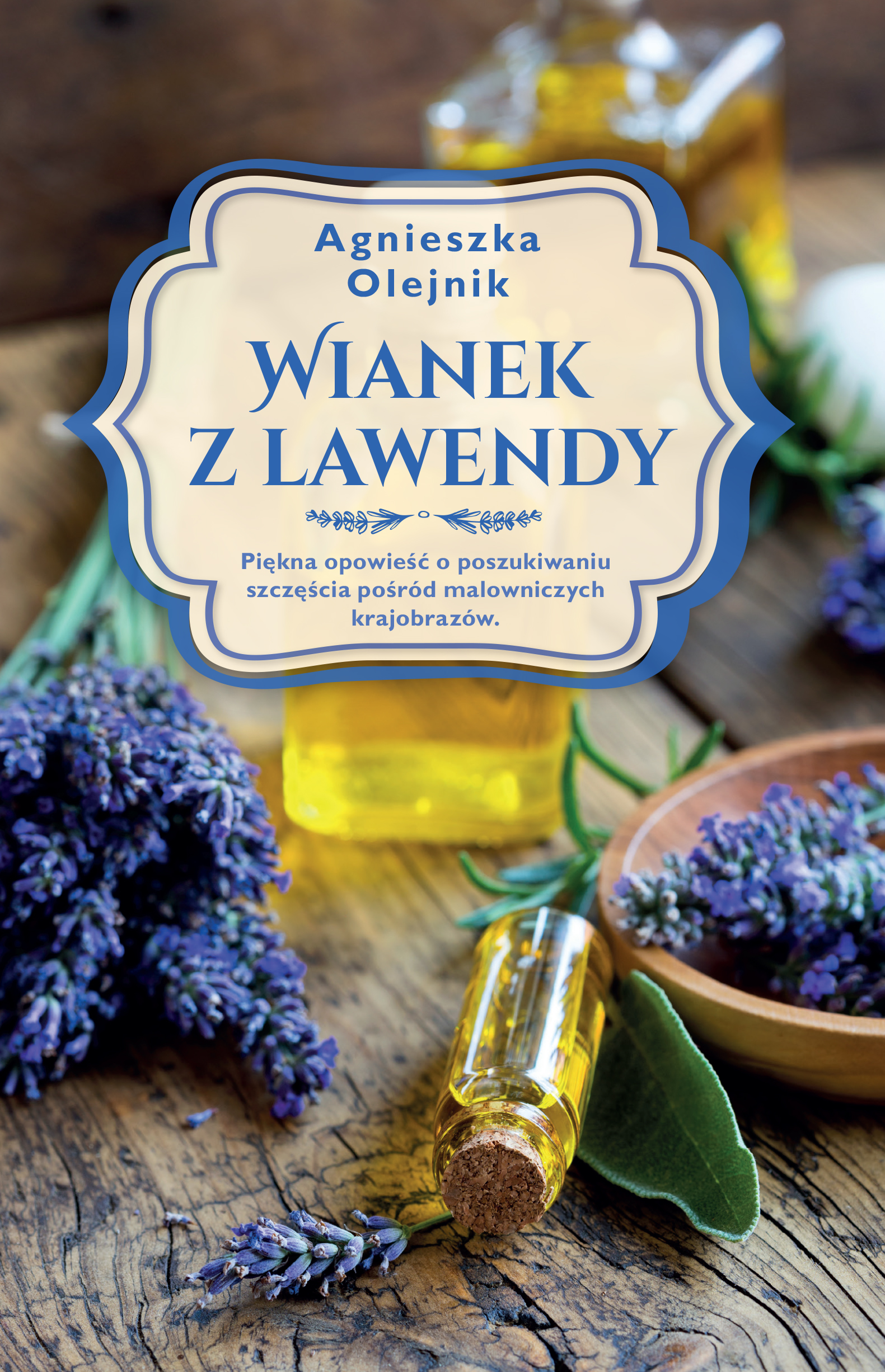 Tytuł: Wianek z lawendy
Autor: Agnieszka Olejnik
Wydawnictwo: FILIA
Formaty: EPUB, MOBI