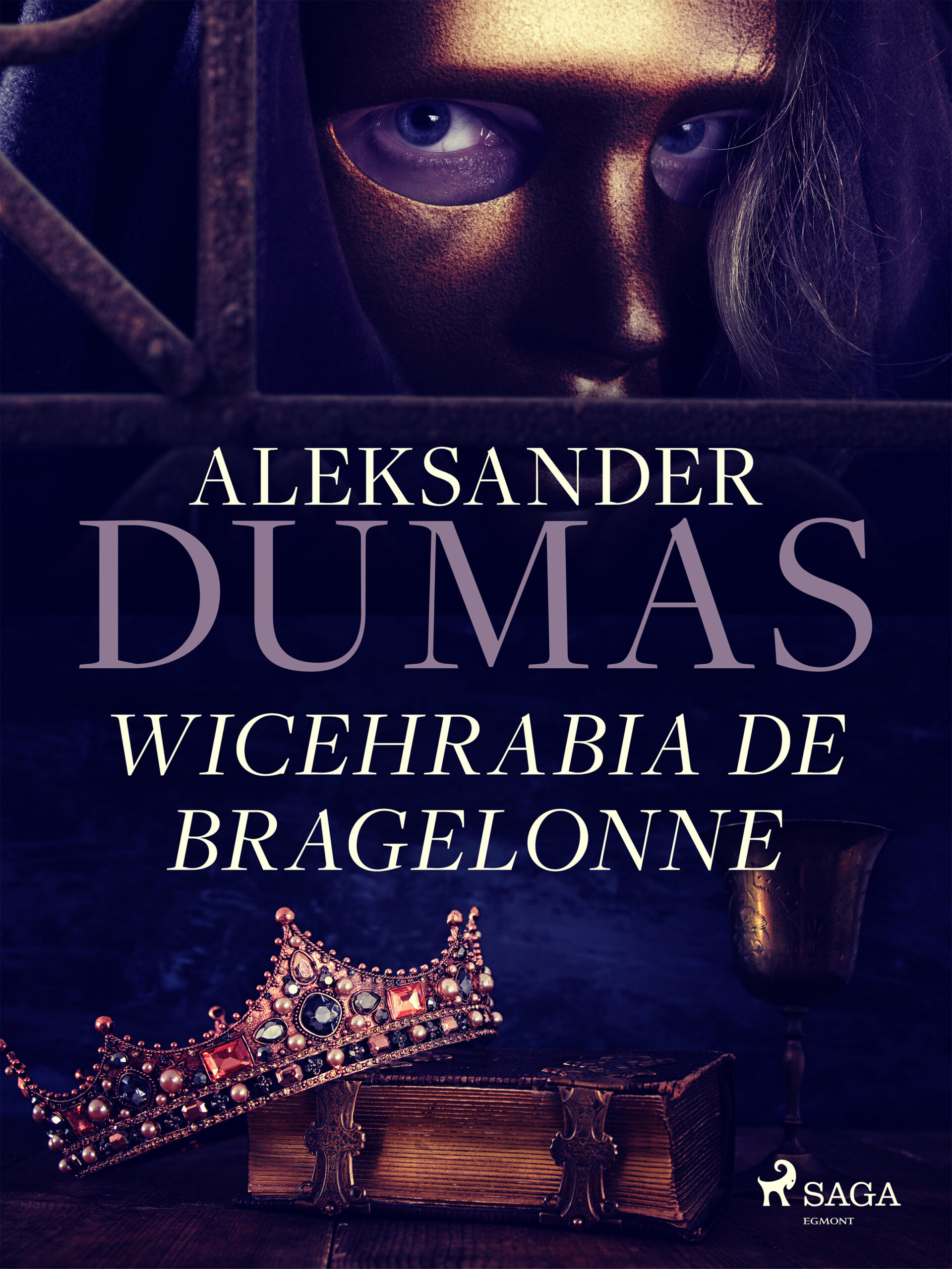 Tytuł: Wicehrabia de Bragelonne
Autor: Aleksander Dumas
Wydawnictwo: SAGA Egmont
Formaty: EPUB, MOBI