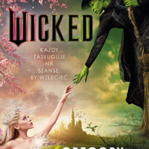 Tytuł: Wicked. Życie i czasy Złej Czarownicy z Zachodu
Autor: Gregory Maguire
Wydawnictwo: Zysk i S-ka
Formaty: EPUB, MOBI