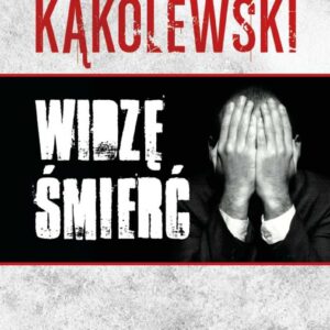 Tytuł: Widzę śmierć
Autor: Krzysztof Kąkolewski
Wydawnictwo: Zysk i S-ka
Formaty: EPUB, MOBI