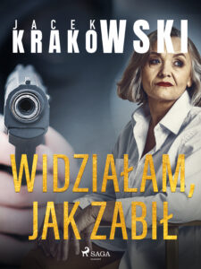 Widziałam, jak zabił — okładka e-booka