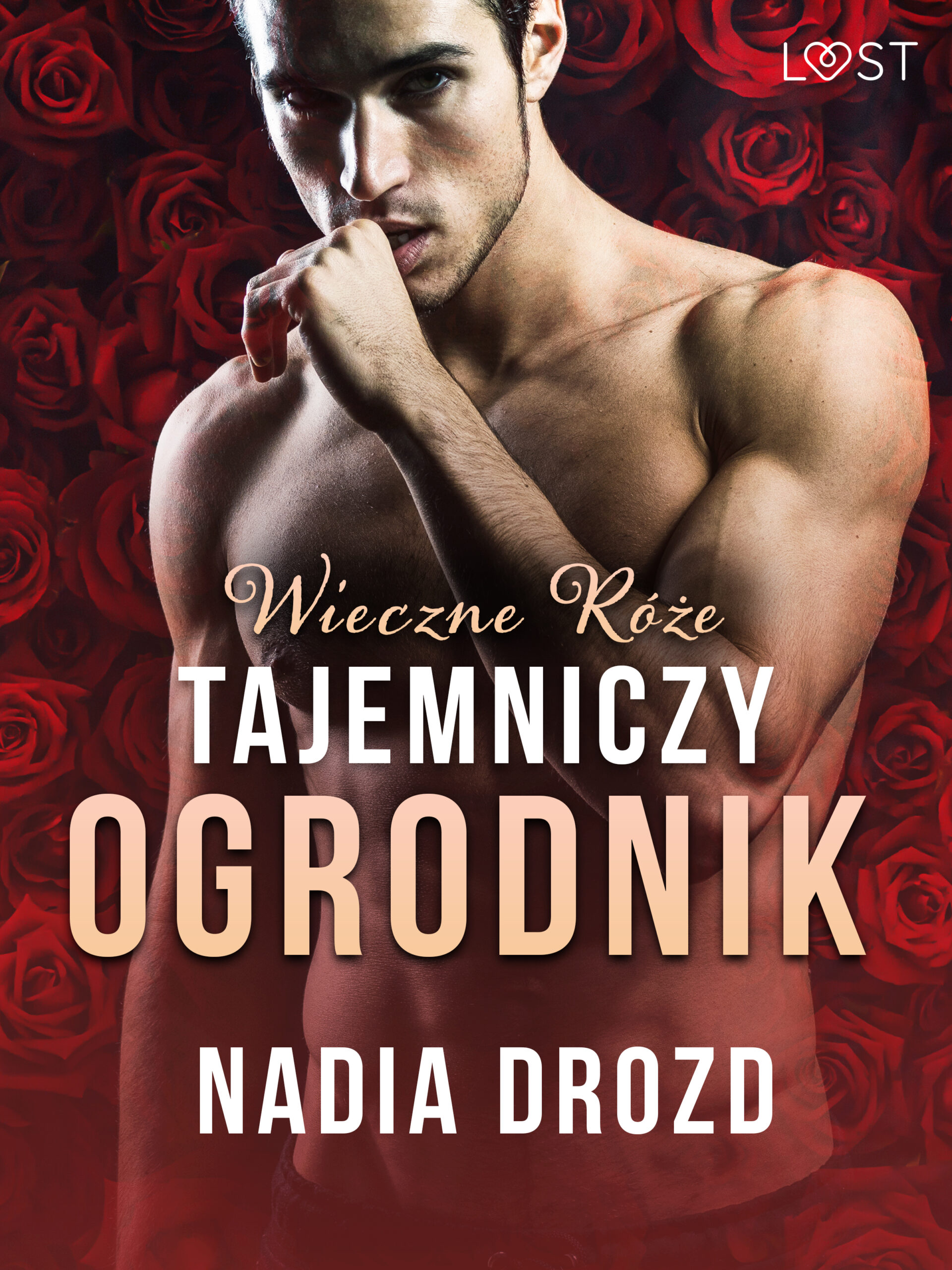 Wieczne róże: Tajemniczy ogrodnik – opowiadanie erotyczne — okładka e-booka