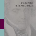 Tytuł: Wieczory petersburskie
Autor: Joseph De Maistre
Wydawnictwo: Wydawnictwa Uniwersytetu Warszawskiego
Formaty: PDF