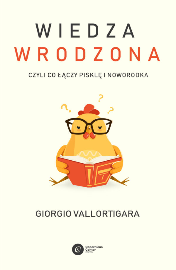 Wiedza wrodzona. Czyli co łączy pisklę i noworodka — okładka