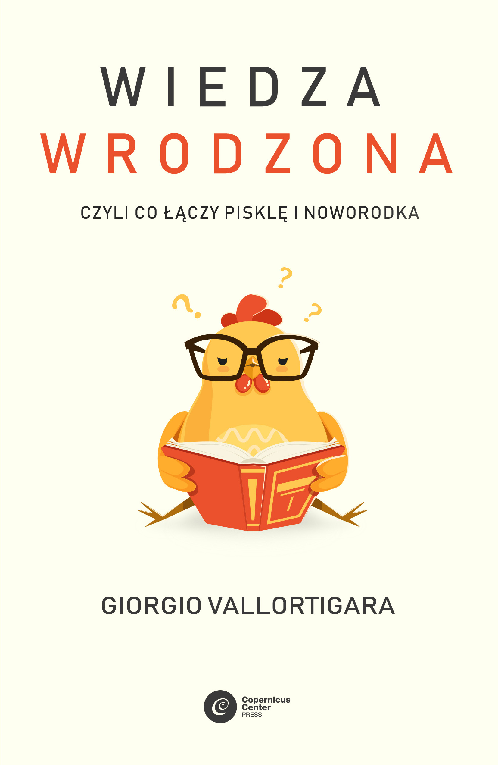 Wiedza wrodzona. Czyli co łączy pisklę i noworodka — okładka e-booka