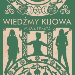 Tytuł: Wiedźmy Kijowa (Tom 1). Wiedźmy Kijowa: Miecz i krzyż
Autor: Łada Łuzina
Wydawnictwo: Insignis Media
Formaty: EPUB, MOBI