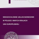 Tytuł: Wiedzochłonne usługi biznesowe w Polsce i innych krajach Unii Europejskiej
Autor: Anna Skórska
Wydawnictwo: Wydawnictwo Uniwersytetu Ekonomicznego w Katowicach
Formaty: PDF