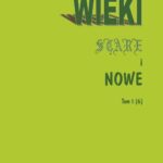 Wieki Stare i Nowe. T. 1 (6) — okładka wydania