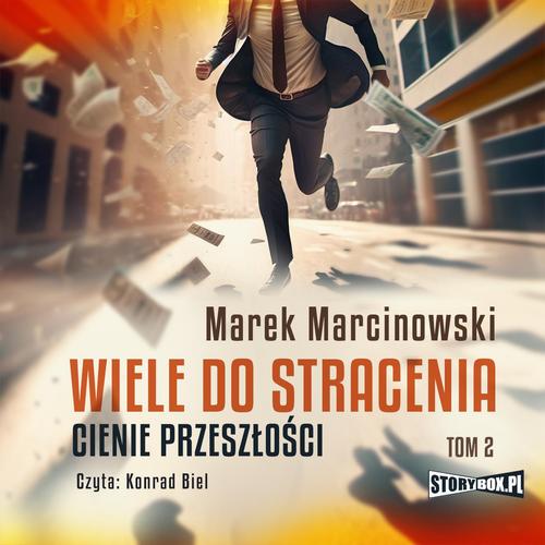Wiele do stracenia. Tom 2. Cienie przeszłości — okładka audiobooka