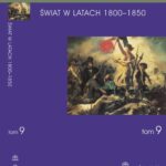 Tytuł: WIELKA HISTORIA ŚWIATA Tom IX Świat w latach 1800-1850
Autor: Andrzej Chwalba, Michał Baczkowski, Tadeusz Czekalski, Dobrochna Kałwa
Wydawnictwo: Fogra
Formaty: PDF