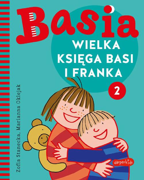 Tytuł: Wielka księga Basi i Franka 2
Autor: Zofia Stanecka, Marianna Oklejak
Wydawnictwo: HarperKids
Formaty: PDF