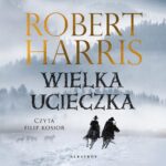 Tytuł: WIELKA UCIECZKA
Autor: Robert Harris
Wydawnictwo: Albatros
Formaty: MP3