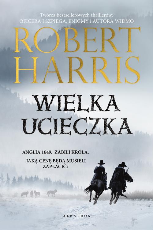 Tytuł: WIELKA UCIECZKA
Autor: Robert Harris
Wydawnictwo: Albatros
Formaty: MOBI, EPUB