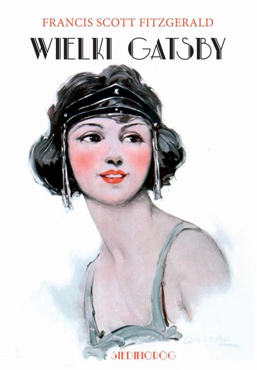 Tytuł: Wielki Gatsby
Autor: Francis Scott Fitzgerald
Wydawnictwo: Siedmioróg
Formaty: MOBI, EPUB