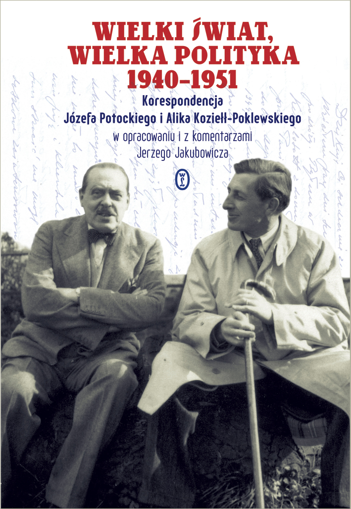 Tytuł: Wielki świat, wielka polityka 1940-1951. Korespondencja Józefa Potockiego i Alika Koziełł-Poklewskiego
Autor: Józef Potocki, Alik Koziełł-Poklewski
Wydawnictwo: Wydawnictwo Literackie
Formaty: EPUB, MOBI