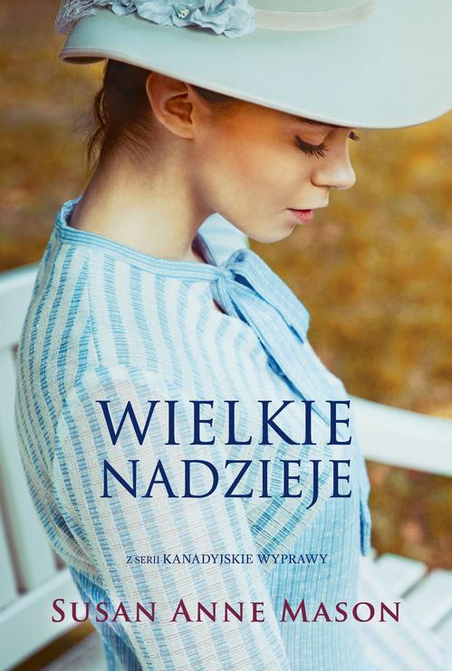 Tytuł: Wielkie nadzieje
Autor: Susan Anne Mason
Wydawnictwo: Dreams
Formaty: MOBI, EPUB