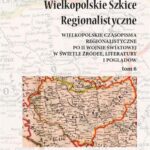 Tytuł: Wielkopolskie szkice regionalistyczne Tom 6
Autor: Ryszard Kowalczyk
Wydawnictwo: Silva Rerum
Formaty: PDF