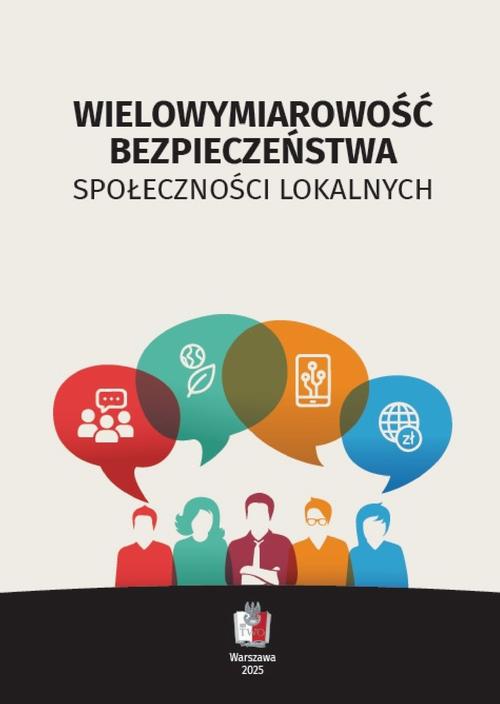 Tytuł: Wielowymiarowość bezpieczeństwa społeczności lokalnych
Autor: Praca zbiorowa pod redakcją: Leszek ELAK, Tadeusz ZIELIŃSKI, Sławomir ŻURAWSKI, Marcin OSKIERKO
Wydawnictwo: Towarzystwo Wiedzy Obronnej
Formaty: EPUB, MOBI, PDF