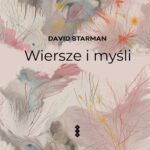 Tytuł: Wiersze i myśli
Autor: David Starman
Wydawnictwo: Warszawska Firma Wydawnicza
Formaty: EPUB