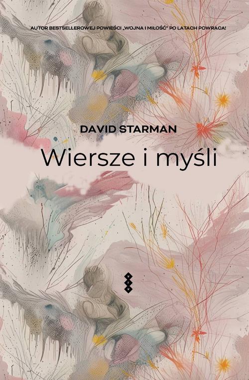 Tytuł: Wiersze i myśli
Autor: David Starman
Wydawnictwo: Warszawska Firma Wydawnicza
Formaty: EPUB