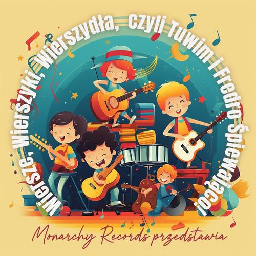 Tytuł: Wiersze, Wierszyki, Wierszydła czyli Tuwim i Fredro Śpiewająco!
Autor: Monarchy Records, Plush Rebels
Wydawnictwo: Monarchy Kids
Formaty: MP3