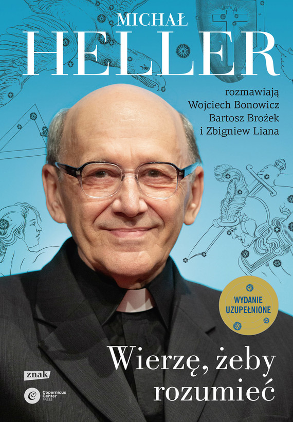 Tytuł: Wierzę, żeby rozumieć (2021)
Autor: Wojciech Bonowicz, Michał Heller, Bartosz Brożek, Zbigniew Liana
Wydawnictwo: Znak
Formaty: EPUB, MOBI