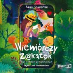 Tytuł: Wiewiórczy Z@kątek
Autor: Adam Studziński
Wydawnictwo: Storybox
Formaty: MP3