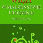 Więzi w małżeństwie i rodzinie. Metody badań — okładka e-booka