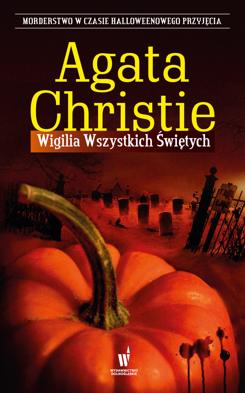 Tytuł: Wigilia Wszystkich Świętych
Autor: Agata Christie
Wydawnictwo: Wydawnictwo Dolnośląskie
Formaty: EPUB, MOBI