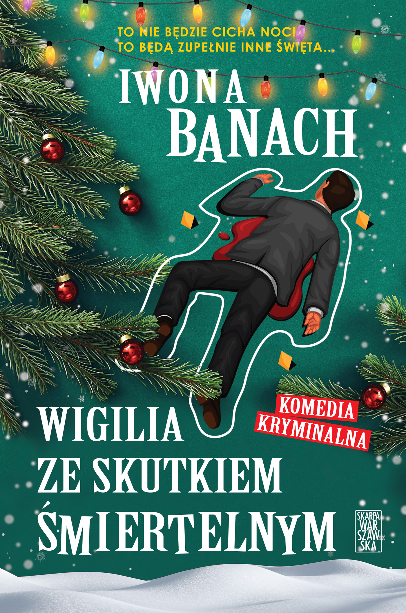 Tytuł: Wigilia ze skutkiem śmiertelnym
Autor: Iwona Banach
Wydawnictwo: Skarpa Warszawska
Formaty: EPUB, MOBI