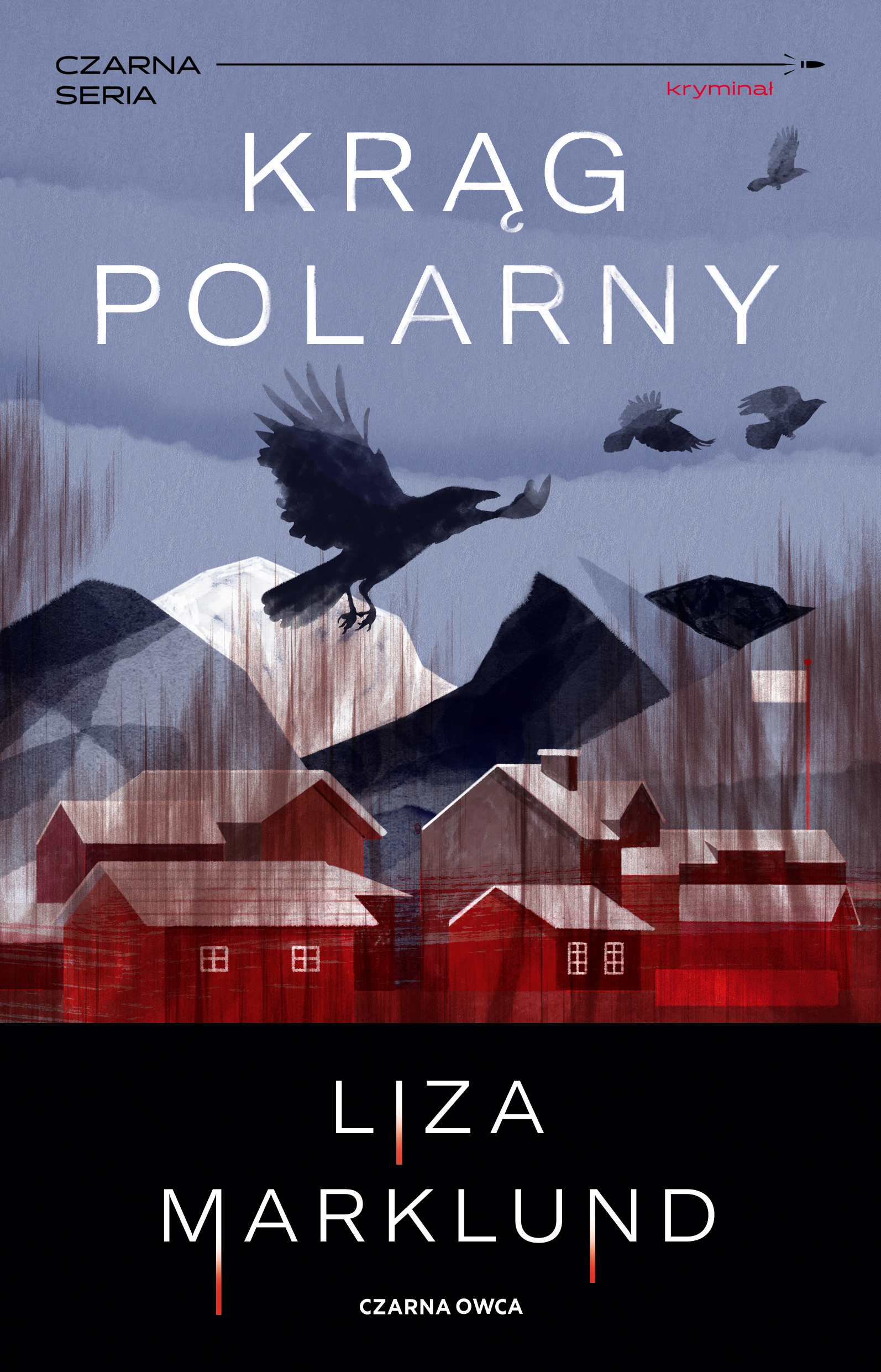 Tytuł: Wiking Stromberg (tom 1). Krąg polarny
Autor: Liza Marklund
Wydawnictwo: Wydawnictwo Czarna Owca
Formaty: EPUB, MOBI