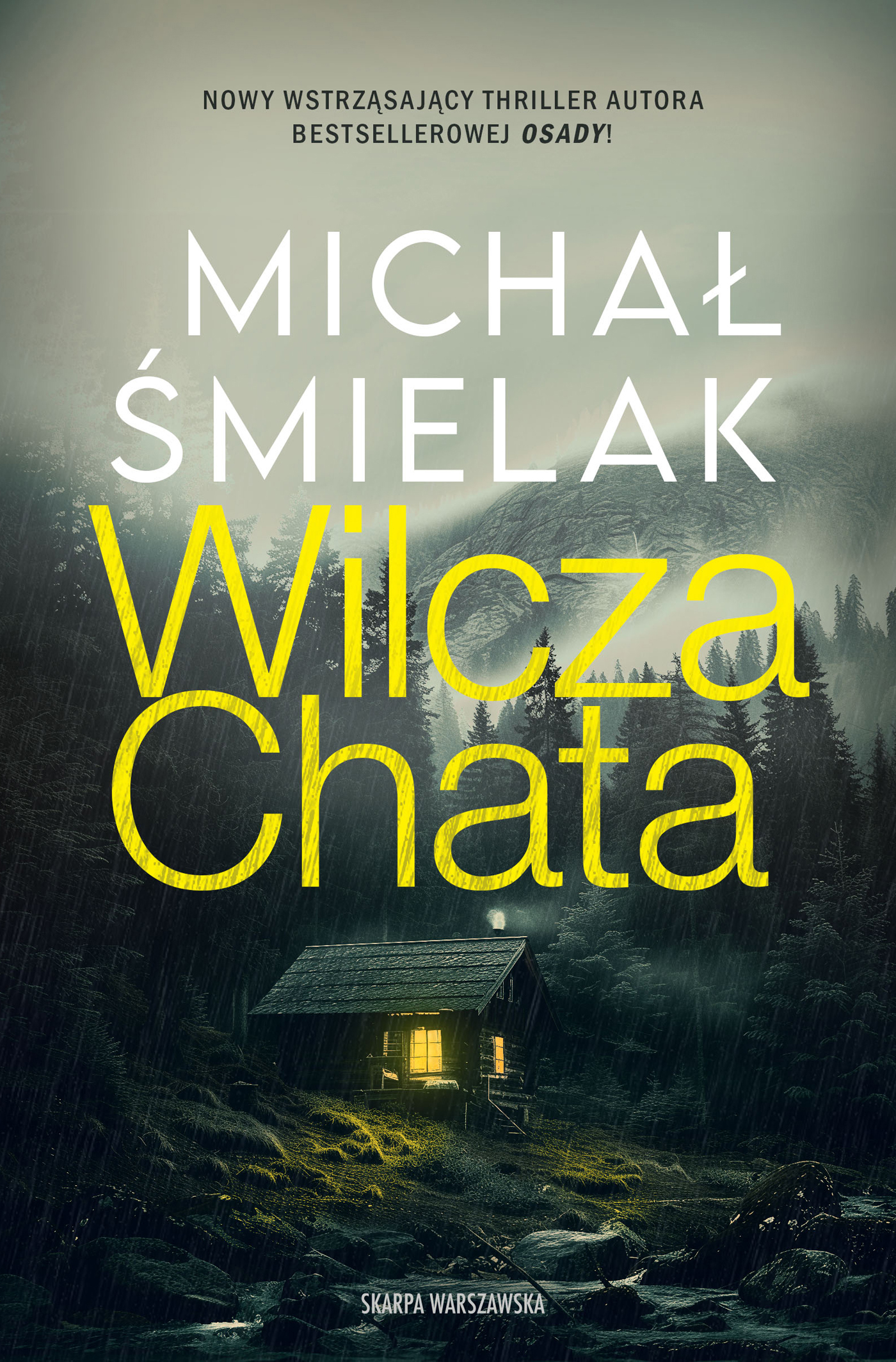 Tytuł: Wilcza Chata
Autor: Michał Śmielak
Wydawnictwo: Skarpa Warszawska
Formaty: EPUB, MOBI